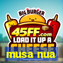 musa nua